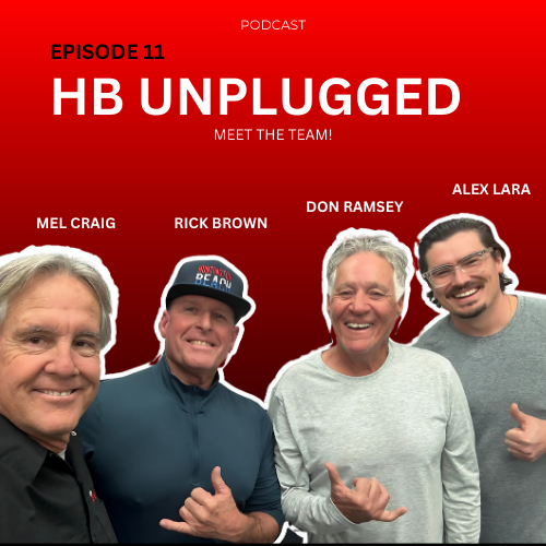 Episode 11 - Behind the Scenes of HB Unplugged with Rick Brown and Alex Lara