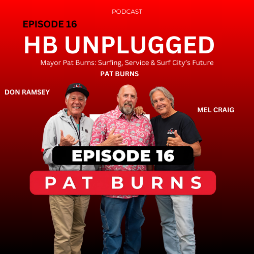 Episode 16 – Mayor Pat Burns: Surfing, Service & Surf City’s Future