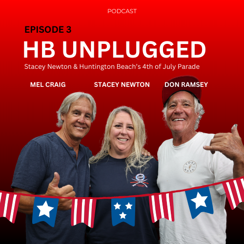 Episode 3 - Stacey Newton & The Huntington Beach 4th of July Parade
